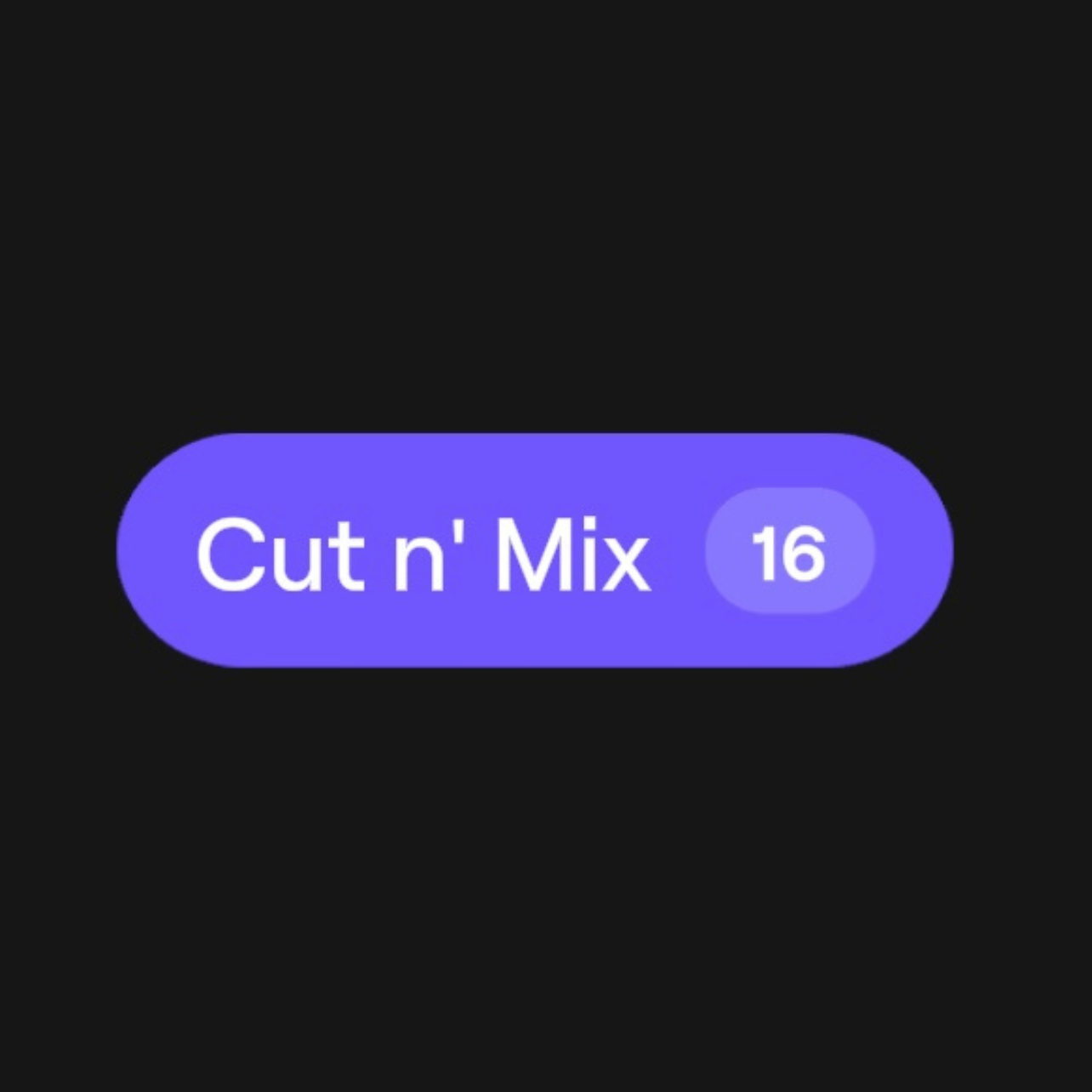 Cut N' Mix!